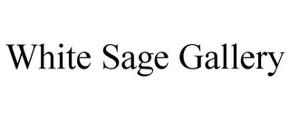 WHITE SAGE GALLERY