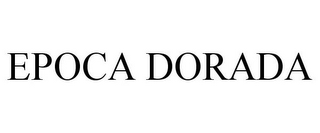 EPOCA DORADA