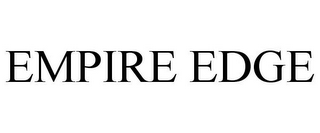 EMPIRE EDGE