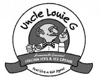 UNCLE LOUIE G HOMEMADE GOURMET ITALIAN ICES & ICE CREAM FEEL LIKE A KID AGAIN!