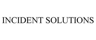 INCIDENT SOLUTIONS