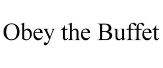 OBEY THE BUFFET