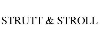 STRUTT & STROLL