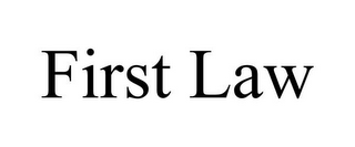 FIRST LAW