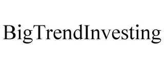 BIGTRENDINVESTING