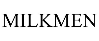 MILKMEN