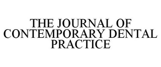 THE JOURNAL OF CONTEMPORARY DENTAL PRACTICE