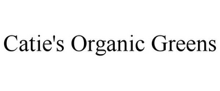 CATIE'S ORGANIC GREENS