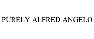 PURELY ALFRED ANGELO