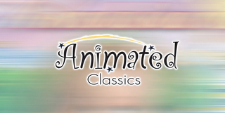 ANIMATED CLASSICS