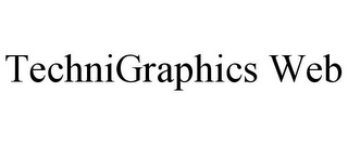 TECHNIGRAPHICS WEB