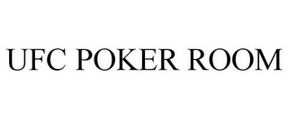 UFC POKER ROOM