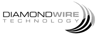 DIAMOND WIRE TECHNOLOGY