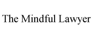THE MINDFUL LAWYER
