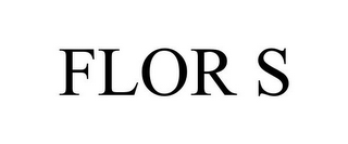 FLOR S