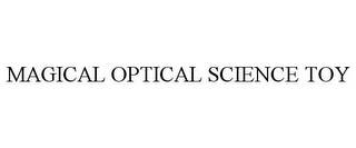 MAGICAL OPTICAL SCIENCE TOY