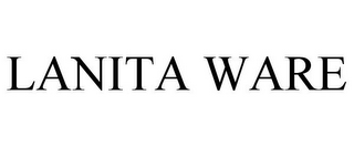 LANITA WARE