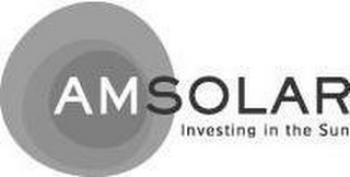 AMSOLAR INVESTING IN THE SUN