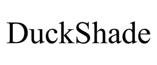 DUCKSHADE
