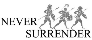 NEVER SURRENDER