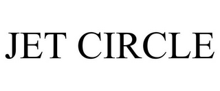 JET CIRCLE