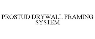 PROSTUD DRYWALL FRAMING SYSTEM