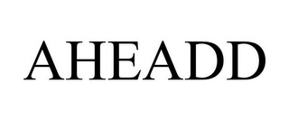 AHEADD