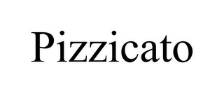 PIZZICATO