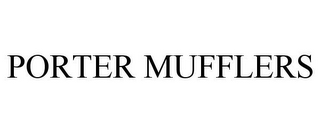 PORTER MUFFLERS