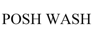 POSH WASH