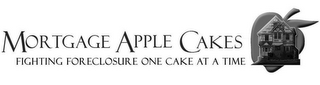 MORTGAGE APPLE CAKES FIGHTING FORECLOSURE ONE CAKE AT A TIME