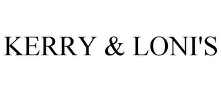 KERRY & LONI'S