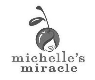 MICHELLE'S MIRACLE