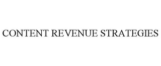 CONTENT REVENUE STRATEGIES