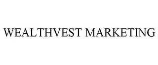 WEALTHVEST MARKETING