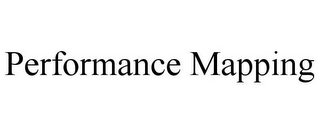PERFORMANCE MAPPING