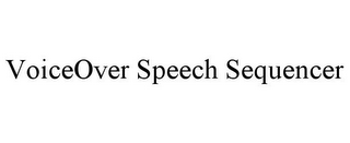 VOICEOVER SPEECH SEQUENCER