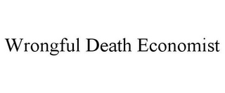 WRONGFUL DEATH ECONOMIST