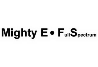 MIGHTY E · FULL SPECTRUM