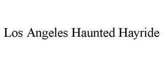 LOS ANGELES HAUNTED HAYRIDE