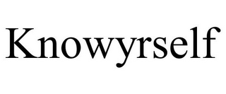KNOWYRSELF