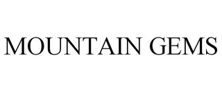 MOUNTAIN GEMS