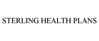 STERLING HEALTH PLANS