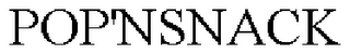 POP'NSNACK