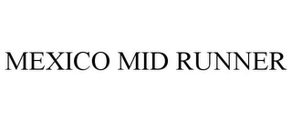 MEXICO MID RUNNER