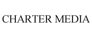 CHARTER MEDIA