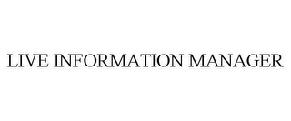 LIVE INFORMATION MANAGER