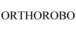 ORTHOROBO