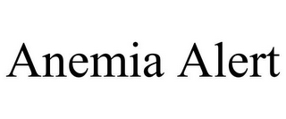 ANEMIA ALERT