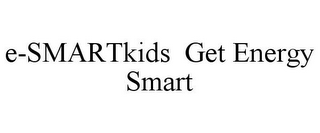 E-SMARTKIDS GET ENERGY SMART